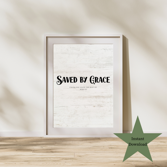 Saved by Grace Sign