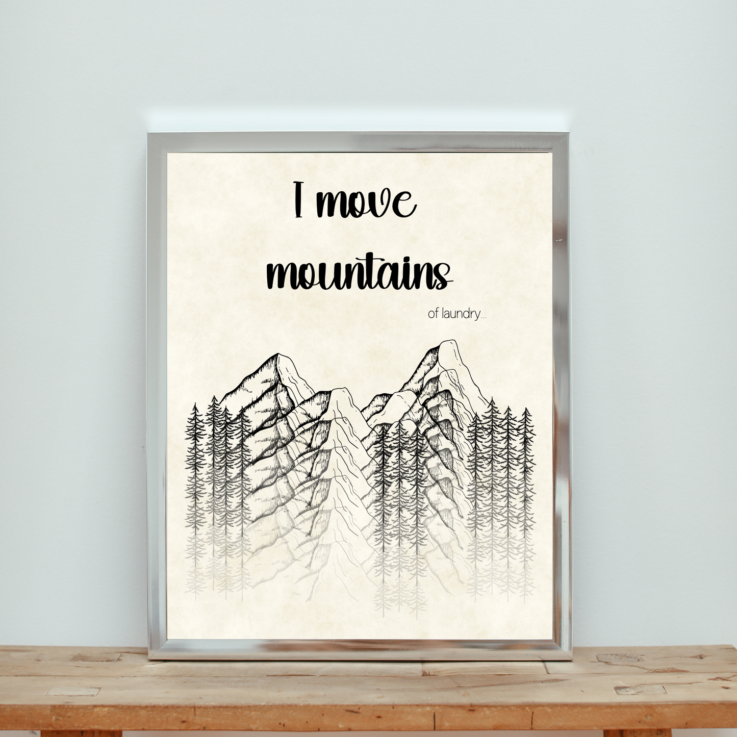 I Move Mountains Sign